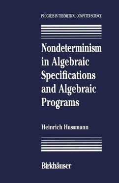 Nondeterminism in Algebraic Specifications and Algebraic Programs (eBook, PDF) - Hussmann
