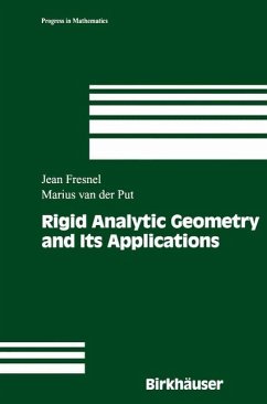 Rigid Analytic Geometry and Its Applications (eBook, PDF) - Fresnel, Jean; Put, Marius Van Der