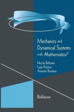 Mechanics and Dynamical Systems with Mathematica® (eBook, PDF) - Bellomo, Nicola; Preziosi, Luigi; Romano, Antonio