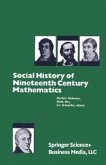 Social History of Nineteenth Century Mathematics (eBook, PDF)