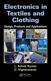 Electronics in Textiles and Clothing (eBook, PDF) Electronics in Textiles and Clothing (eBook, PDF)