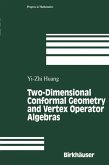 Two-Dimensional Conformal Geometry and Vertex Operator Algebras (eBook, PDF)