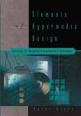 Elements of Hypermedia Design: Techniques for Navigation & Visualization in Cyberspace (eBook, PDF)