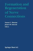 Formation and Regeneration of Nerve Connections (eBook, PDF) Formation and Regeneration of Nerve Connections (eBook, PDF)