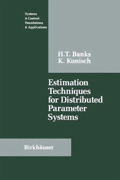 Estimation Techniques for Distributed Parameter Systems (eBook, PDF) - Banks, H. T.; Kunisch, K.