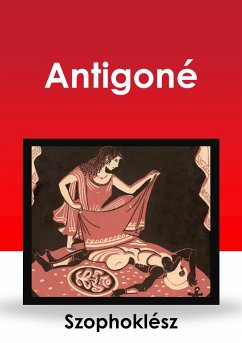 Antigoné (eBook, ePUB) - ., Szophoklész