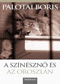 A színészno és az oroszlán (eBook, ePUB)