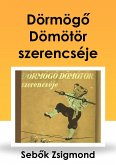 Dörmögő Dömötör szerencséje (eBook, ePUB)