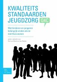 Kwaliteitsstandaarden Jeugdzorg Q4C (eBook, PDF) Kwaliteitsstandaarden Jeugdzorg Q4C (eBook, PDF)