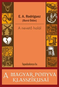 A nevető halál (eBook, ePUB) - E., A. Rodriguez (Barsi Ödön)