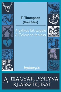 A gyilkos fák szigete - A Colorado farkasa (eBook, ePUB) Cover A gyilkos fák szigete - A Colorado farkasa (eBook, ePUB)