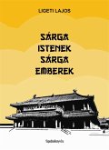 Sárga istenek, sárga emberek (eBook, ePUB)