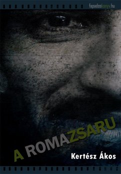 A romazsaru (eBook, ePUB) - Kertész, Ákos