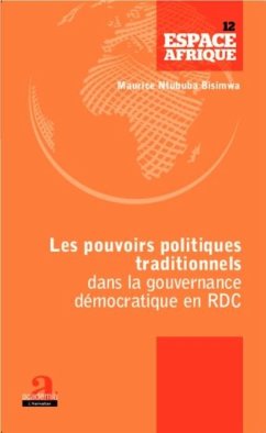 Les pouvoirs politiques traditionnels dans la gouvernance democratique en RDC (eBook, PDF)
