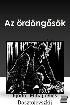 Az ördöngősök (eBook, ePUB) - Fjodor, Mihajlovics Dosztojevszkij