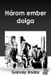 Három ember dolga (eBook, ePUB) - Bild 1