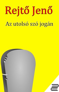 Az utolsó szó jogán (eBook, ePUB) - Rejtő, Jenő