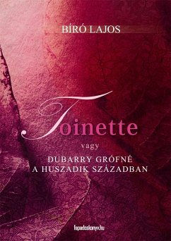 Toinette (eBook, ePUB) - Bíró, Lajos