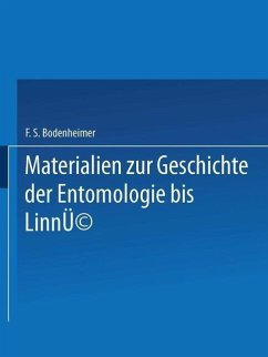 Materialien zur Geschichte der Entomologie bis Linné (eBook, PDF) - Bodenheimer, F. S.