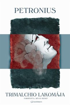 Trimalchio lakomája (eBook, ePUB) - Petronius