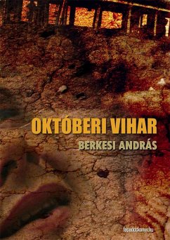 Októberi vihar (eBook, ePUB) - Berkesi, András