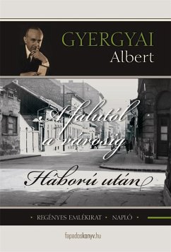 A falutól a városig, Háború után (eBook, ePUB) - Gyergyai, Albert
