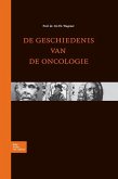 De geschiedenis van de oncologie (NTvG-editie) (eBook, PDF) De geschiedenis van de oncologie (NTvG-editie) (eBook, PDF)
