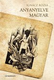 Anyanyelve magyar (eBook, ePUB)