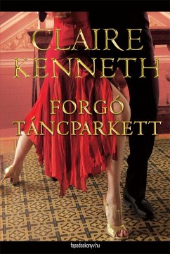 Forgó táncparkett (eBook, ePUB) - Claire, Kenneth