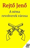 A Néma Revolverek Városa (eBook, ePUB)