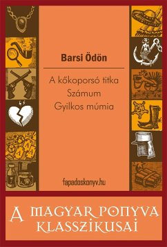 A kőkoporsó titka / Számum / Gyilkos múmia (eBook, ePUB) - Barsi, Ödön