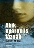 Akik nyáron is fáznak (eBook, ePUB) Akik nyáron is fáznak (eBook, ePUB)
