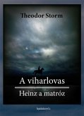 A viharlovas, Heinz a matróz (eBook, ePUB)