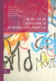 De Wet op de jeugdzorg in de dagelijkse praktijk (eBook, PDF) De Wet op de jeugdzorg in de dagelijkse praktijk (eBook, PDF)