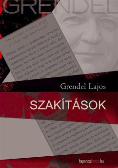 Szakítások (eBook, ePUB) - Grendel, Lajos