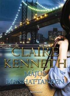 Május Manhattanben (eBook, ePUB) - Claire, Kenneth