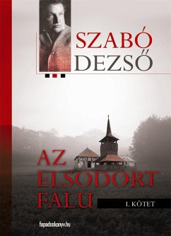 Az elsodort falu I. rész (eBook, ePUB) - Szabó, Dezső