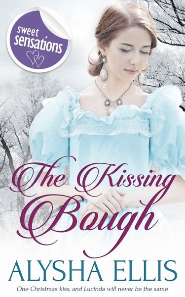 The Kissing Bough (eBook, ePUB) The Kissing Bough (eBook, ePUB)