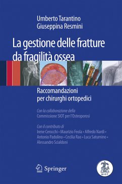 La gestione delle fratture da fragilità ossea (eBook, PDF) - Tarantino, Umberto; Resmini, Giuseppina