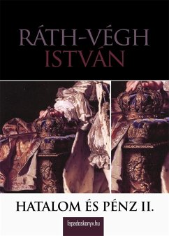 Hatalom és pénz II. rész (eBook, ePUB) - Ráth-Végh, István