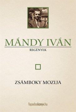 Zsámboky mozija (eBook, ePUB) - Mándy, Iván