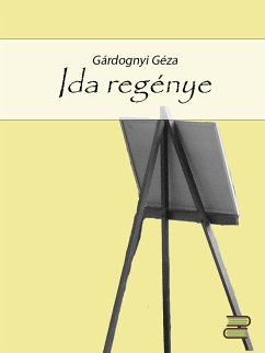 Ida regénye (eBook, ePUB) - Gárdonyi, Géza