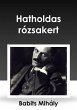 Hatholdas rózsakert (eBook, ePUB) - Bild 1