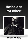 Hatholdas rózsakert (eBook, ePUB)