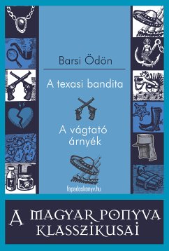 A texasi bandita - A vágtató árnyék (eBook, ePUB) - Barsi, Ödön