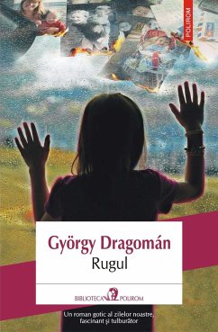 Rugul (eBook, ePUB) - Dragomán, György