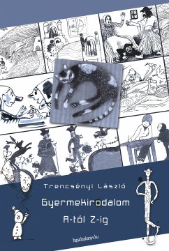 Gyermekirodalom A-tól Z-ig (eBook, ePUB) - Trencsényi, László