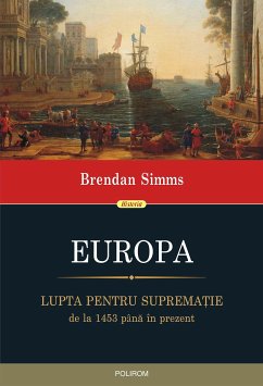 Europa: lupta pentru supremaţie, de la 1453 până în prezent (eBook, ePUB) - Simms, Brendan