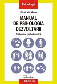 Manual de psihologia dezvoltarii: o abordare psihodinamica (eBook, ePUB)