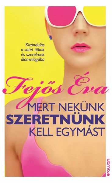 Mert nekünk szeretnünk kell egymást (eBook, ePUB)